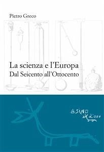 La scienza e l'Europa (eBook, ePUB) - Greco, Pietro