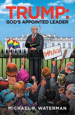 Trump: God's Appointed Leader (eBook, ePUB)