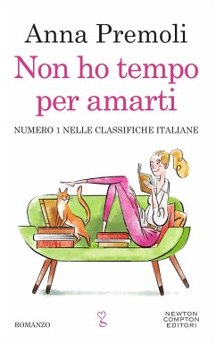 Non ho tempo per amarti (eBook, ePUB) - Premoli, Anna