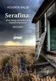 Serafina: una storia semplice tra ricordi e fantasia (eBook, ePUB)