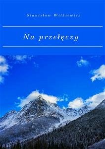 Cover Na przełęczy (eBook, ePUB)