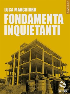 Fondamenta inquietanti (eBook, ePUB) - Marchioro, Luca