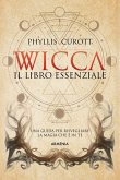 Wicca - Il libro essenziale (eBook, ePUB)