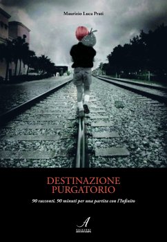 Destinazione purgatorio (eBook, ePUB) - Luca Prati, Maurizio