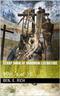 Scrap Book of Mormon Literature (Vol. 1 of 2) / Religious Tracts (eBook, PDF) - H. Roberts, B.