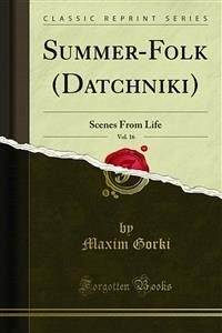 Summer-Folk (Datchniki) (eBook, PDF) - Gorki, Maxim