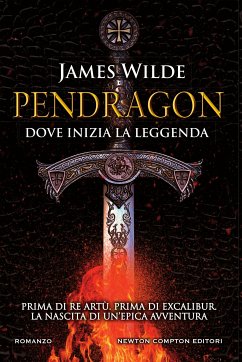 Pendragon (eBook, ePUB) - Wilde, James