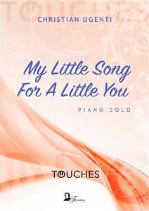 My Little Song For A Little You (eBook, PDF) - Ugenti, Christian
