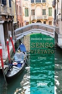 Senso vietato (eBook, ePUB) - Alampi, Daniela