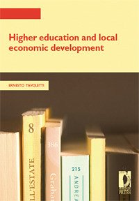 Higher Education and Local Economic Development (eBook, PDF) - Ernesto, Tavoletti,