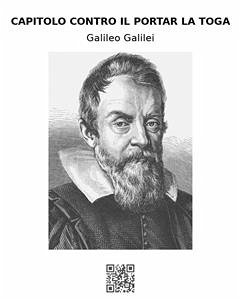 Capitolo contro il portar la toga (eBook, ePUB) - Galilei, Galileo