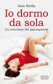 Io dormo da sola (eBook, ePUB)