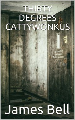 Thirty Degrees Cattywonkus (eBook, PDF) - Bell, James