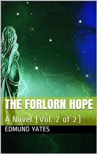 The Forlorn Hope (Vol. 2 of 2) / A Novel (eBook, PDF) - Yates, Edmund