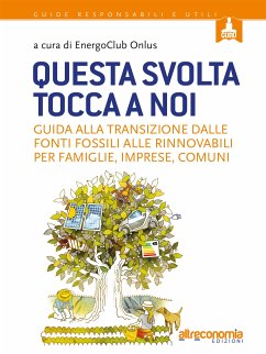 Questa svolta tocca a noi (eBook, ePUB) - cura di Energoclub Onlus, A