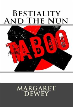 Bestiality And The Nun: Taboo Erotica (eBook, ePUB) - Dewey, Margaret