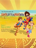 The Adventures of SuperCaptainBraveMan, Book 4: Down on Safari! (eBook, ePUB)