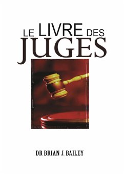 Le livre de Juges (eBook, ePUB) - Brian J Bailey, Dr.