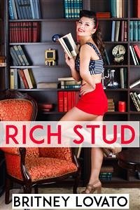 Rich Stud (eBook, ePUB) - Lovato, Britney