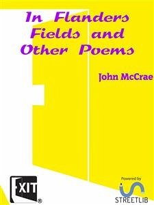 In Flanders Fields and Other Poems (eBook, ePUB) - McCrae, John