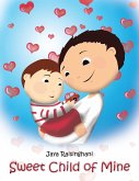 Sweet Child of Mine (eBook, ePUB) Sweet Child of Mine (eBook, ePUB)