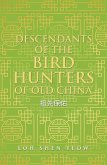Descendants of the Bird Hunters of Old China (eBook, ePUB)