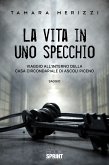 La vita in uno specchio (eBook, ePUB)