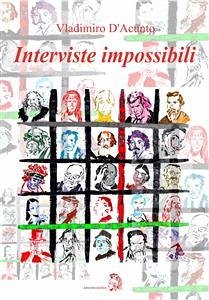 Interviste impossibili (eBook, PDF) - D'Acunto, Vladimiro