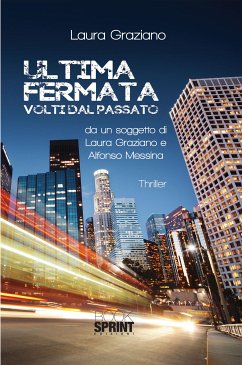 Ultima fermata (eBook, ePUB) - Graziano, Laura; Messina, Alfonso