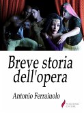 Breve storia dell'opera (eBook, ePUB)