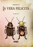 La vera felicità (eBook, ePUB)