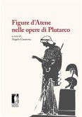 Figure d&quote;Atene nelle opere di Plutarco (eBook, PDF)