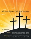 God's Divine Alignment / God's Divine Assignment (eBook, ePUB)
