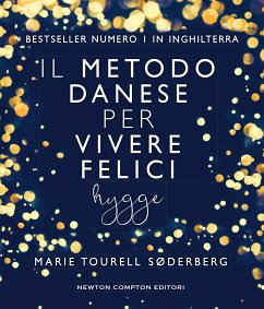 Il metodo danese per vivere felici. Hygge (eBook, ePUB) - Tourell Søderberg, Marie