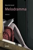 Melodramma (eBook, ePUB)
