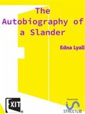 The Autobiography of a Slander (eBook, ePUB)
