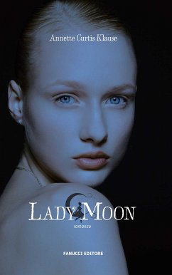 Lady Moon (eBook, ePUB) - Curtis Klause, Annette