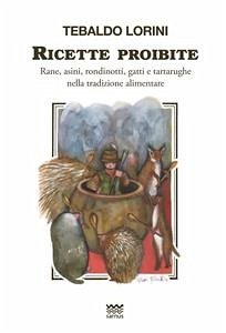 Ricette proibite (eBook, ePUB) - Lorini, Tebaldo