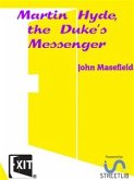 Martin Hyde, the Duke's Messenger (eBook, ePUB)