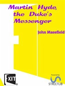 Martin Hyde, the Duke's Messenger (eBook, ePUB) - Masefield, John