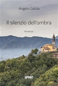 Il silenzio dell'ombra (eBook, ePUB) - Galizia, Angelo