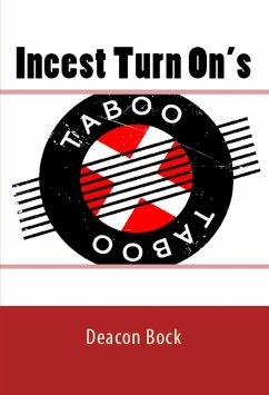 Incest Turn On's: Taboo Erotica (eBook, ePUB) - Bock, Deacon