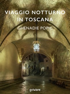 Viaggio notturno in Toscana (eBook, ePUB) - Popic, Ghenadie