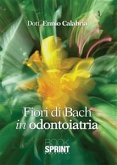 Fiori di Bach in odontoiatria (eBook, PDF)