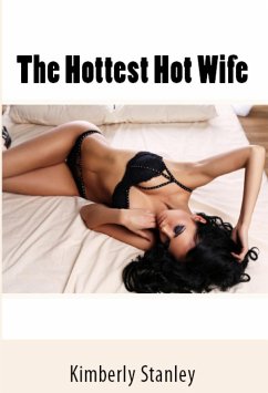 The Hottest Hot Wife: Taboo Incest Erotica (eBook, ePUB) - Stanley, Kimberly