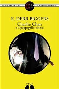 Charlie Chan e il pappagallo cinese (eBook, ePUB) - Derr Biggers, Earl