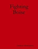 Fighting Boise (eBook, ePUB) Fighting Boise (eBook, ePUB)