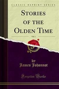 Stories of the Olden Time (eBook, PDF) - Johonnot, James