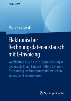 Elektronischer Rechnungsdatenaustausch mit E-Invoicing (eBook, PDF) - Kischporski, Mario