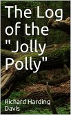 The Log of the &quote;Jolly Polly&quote; (eBook, PDF)